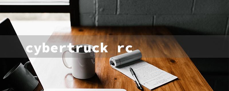 cybertruck rc（Cybertruck RC Car HW）