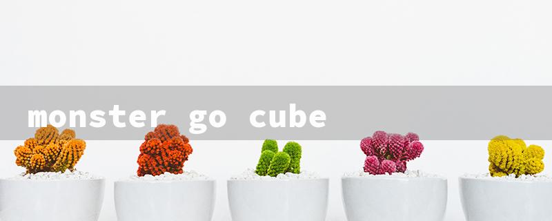 monster go cube（Monster Go Cube）