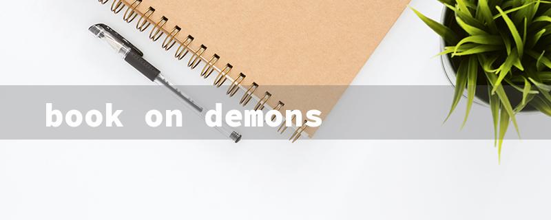 book on demons（Demons & Angels: Book Search）