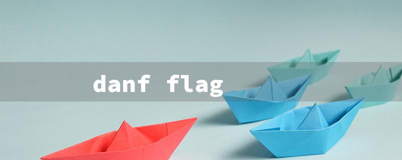 danf flag（Danf Flag Co. Title Requirements: 15 Characters Max）