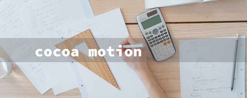 cocoa motion