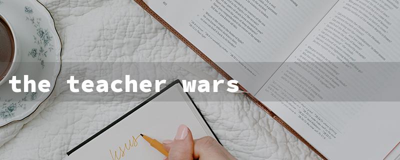 the teacher wars