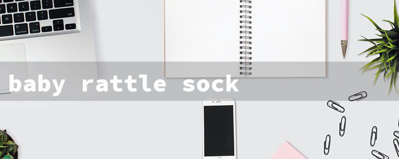 baby rattle socks