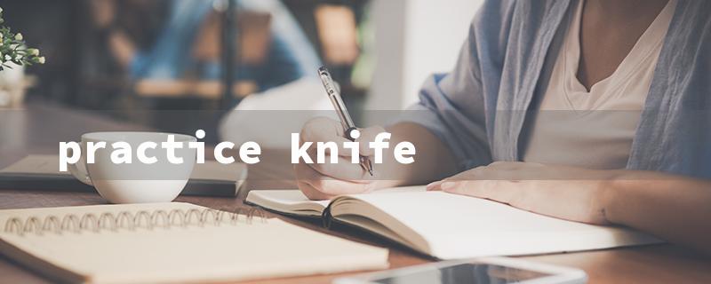 practice knife