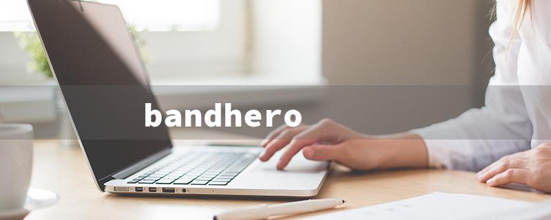 bandhero（Band Hero: Title Word Limit of 15 Characters）