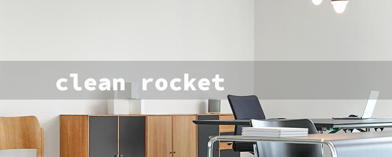 clean rocket（Rocketbook Clean: Title Word Limit 15）