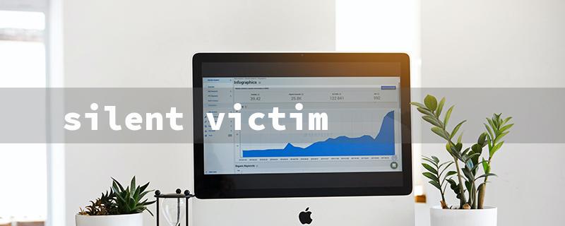 silent victim（Crime's Silent Victims）