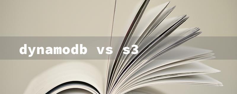 dynamodb vs s3（DynamoDB vs S3 Cost）