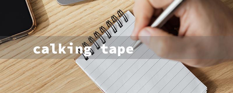 calking tape