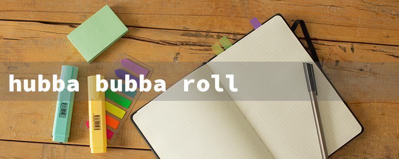 hubba bubba roll（Hubba Bubba Gum: 15 Character Title Requirement）