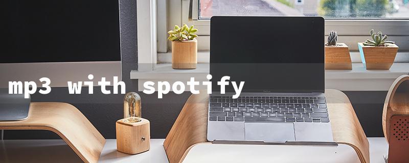 mp3 with spotify