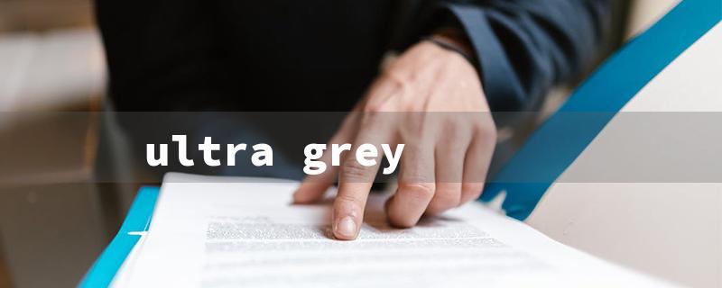 ultra grey（Grey vs Black: 15 Char Title Req.）