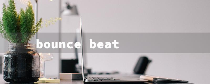 bounce beat（Bounce Beat GoGo: Title Word Limit - 15 Characters）