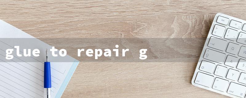 glue to repair glass（Fixing Eyeglass Frames）