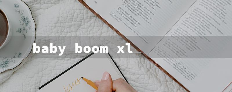 baby boom xl（Baby Boom XL Match）