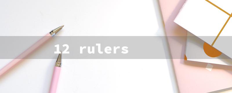 12 rulers