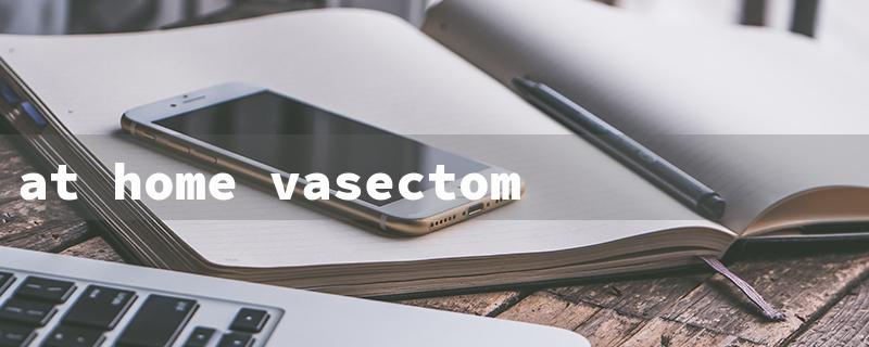 at home vasectomy test