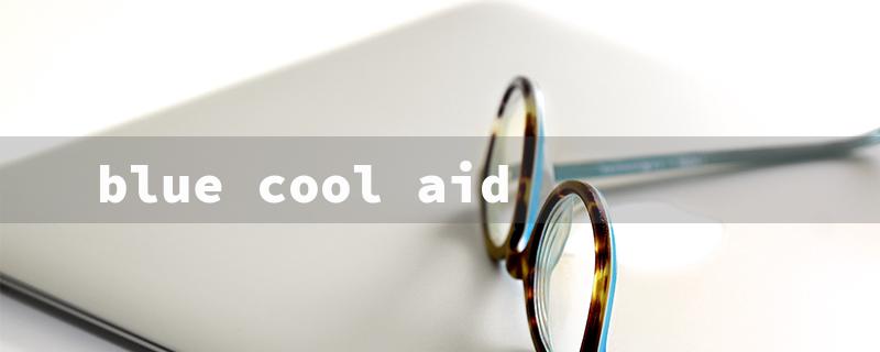 blue cool aid